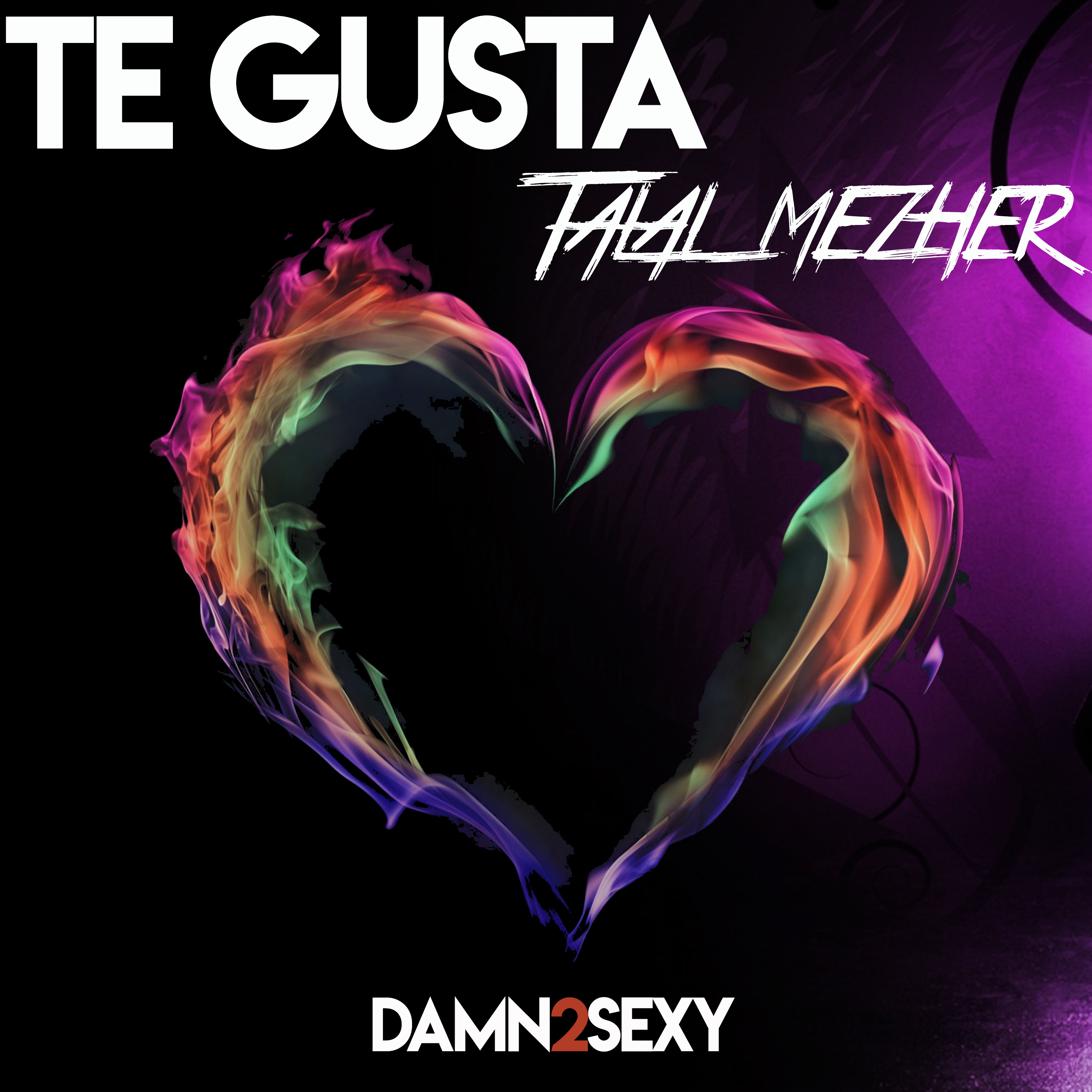 Talal Mezher Te Gusta